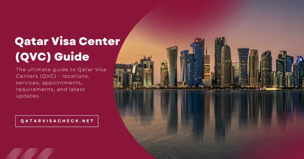 Qatar Visa Center (QVC) Guide