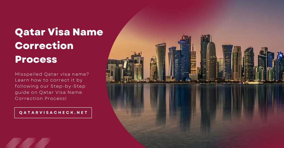 Qatar Visa Name Correction Process