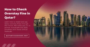 How to Check Overstay Fine in Qatar